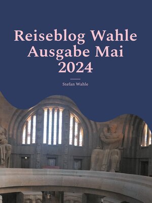 cover image of Reiseblog Wahle Ausgabe Mai 2024